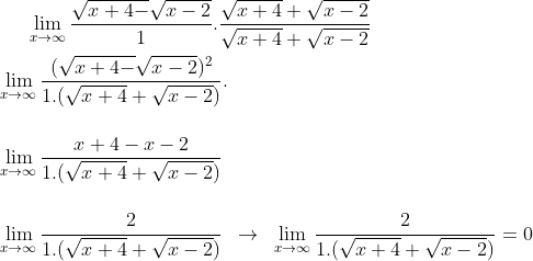 limites no infinito Gif.latex?\lim_{x\to\infty }\frac{\sqrt{x+4-}\sqrt{x-2}}{1}.\frac{\sqrt{x+4}+\sqrt{x-2}}{\sqrt{x+4}+\sqrt{x-2}}\\\\ \lim_{x\to\infty }\frac{(\sqrt{x+4-}\sqrt{x-2})^2}{1.(\sqrt{x+4}+\sqrt{x-2})}.\\\\\\ \lim_{x\to\infty }\frac{x+4-x-2}{1.(\sqrt{x+4}+\sqrt{x-2})}\\\\\\ \lim_{x\to\infty }\frac{2}{1.(\sqrt{x+4}+\sqrt{x-2})}\,\,\, \to\,\,\,\lim_{x\to\infty }\frac{2}{1